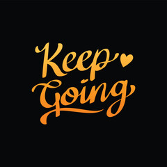 keep going lettering typography design