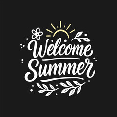 Hand drawn welcome summer typography with floral decorative elements and sun illustration