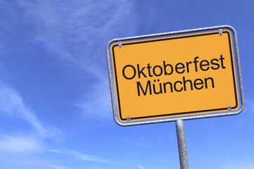 Ortsschild - Ortstafel - Oktoberfest - München - Himmel - Wolken