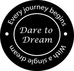 “Dare to Dream Inspirational Typography Design”