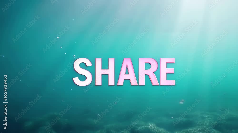 Poster underwater scene with sunlight filtering through, creating a serene atmosphere. the word 'share' is 