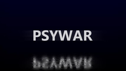 Glitch Text Animation Psywar – Distorted digital text effect with the word Psywar, symbolizing psychological warfare concept. - Powered by Adobe