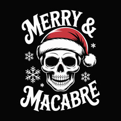 Merry and macabre skull in Santa hat on black, edgy Christmas vector illustration, poster, sticker, tshirt, gothic holiday badge