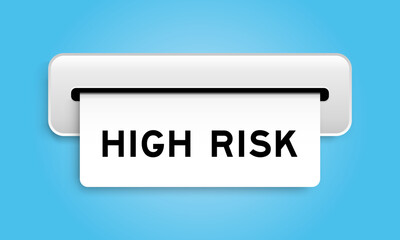 White coupon banner with word high risk from machine on blue color background