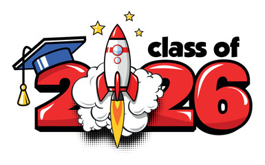 2026 graduate class start up banner template. Quickly rocket launch in real life. Vector in comic book style on transparent background