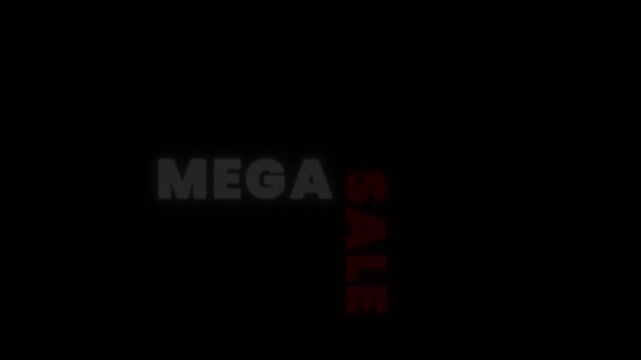 text animation presents the word MEGA in glowing white and SALE in glowing red, set against a black background with a bold neon illuminated