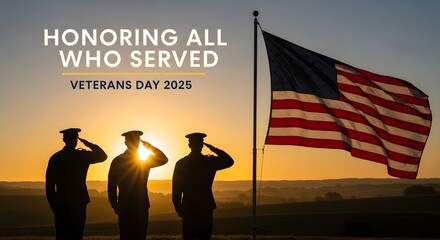 Silhouetted soldiers salute at sunset, honoring veterans on Veterans Day 2025, with a large American flag waving proudly in the background.