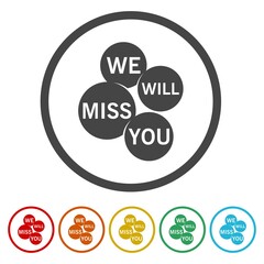 We will miss you sign. Set icons in color circle buttons