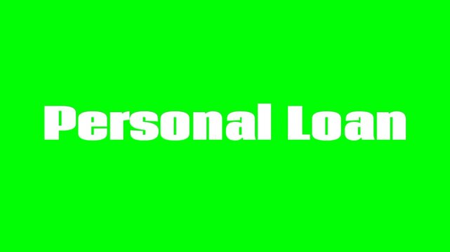 Personal Loan Text Green Screen Animated Video