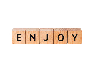 Wooden blocks spell out the word enjoy