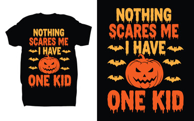 Funny Halloween Parent T-Shirt  “Nothing Scares Me, I Have Two Kids” Spooky Graphic Tee