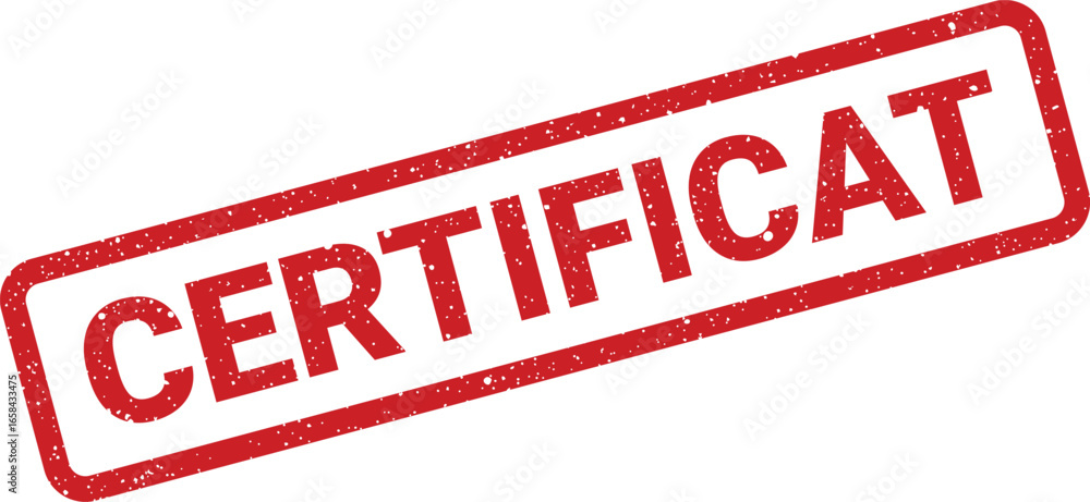 Aufkleber red rectangular stamp with the word certificat in distressed style