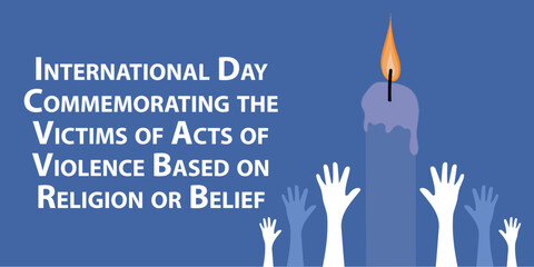 International Day Commemorating the Victims of Acts of Violence Based on Religion or Belief web vector banner design illustration