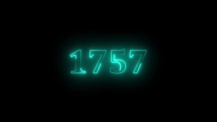 Abstract 1757 neon text animation, Glowing neon number text background. Important year, important date 1757. Educational mathematics 1757 animation on black background.
