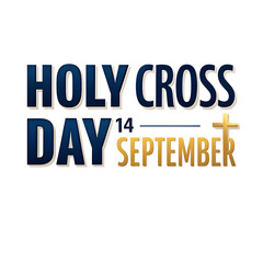 holy cross day, ornate gold cross, floral frame, text, decorative, calligraphic, digital art
