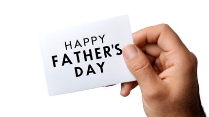 Hand holding a happy fathers day card isolated on transparent background