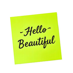 A vibrant green sticky note with Hello Beautiful in charming cursive perfect for uplifting and positive messages, isolated
