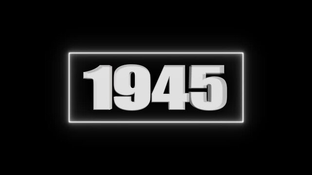 White 3D number 1945 inside a glowing neon white rectangle on a black background year numeral
