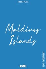 Maldives Islands   -Global Travel Brush Typography Poster – Iconic Tourist Attraction and Monument Text Vector