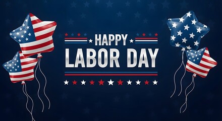 Happy labor day greeting with american flag star balloons floating on a dark blue background with stars and stripes pattern, celebrating workers and national pride