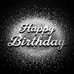Happy birthday text in silver glitter against a black background for a festive celebration