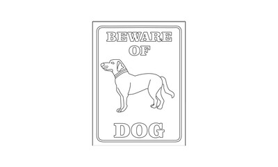 Black and White Line Drawing of a 'Beware of Dog' Warning Sign with Dog Illustration