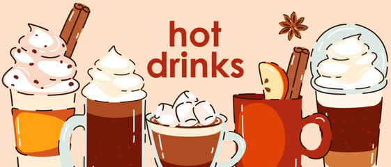 Banner with autumn, winter hot drinks. Pumpkin latte, hot chocolate, coffee with cream, cocoa with marshmallow. Background with drinks. Vector illustration.