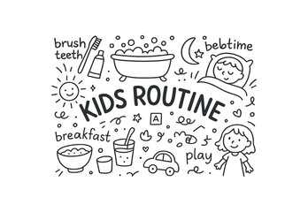 Cute doodle style illustration with large central word Kids Routine surrounded by various simple stroke line art doodles like brush teeth bath bedtime breakfast and play