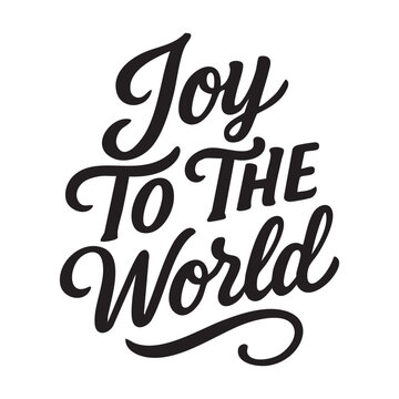 Hand drawn black calligraphy with Joy To The World phrase, festive decorative holiday script vector illustration.