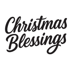 Hand drawn black calligraphy with Christmas Blessings phrase, festive decorative holiday script vector illustration.