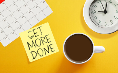 Get more done and Be more productive as business and educational concept