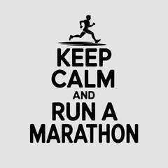 Keep Calm and Run a Marathon Motivational Poster