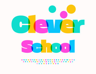 Vector Colorful concept Clever School. Festive Kids Font. Joyful Children Alphabet Letters and Numbers set