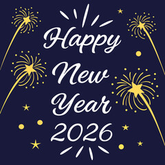 Happy new year 2026 celebration with fireworks and stars on dark background