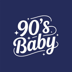 White 90s Baby text with stars on blue background lettering