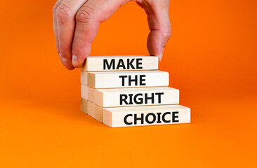 Make the right choice symbol. Concept words phrase Make the right choice on beautiful wooden...