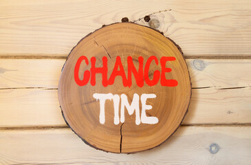 Chance time symbol. Concept word Chance time on beautiful wooden circle on wooden wall. Beautiful...
