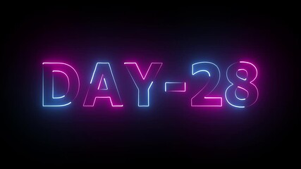 28 Day text glowing neon animation on black background. Day To Go neon Logo Animation Video day 28.