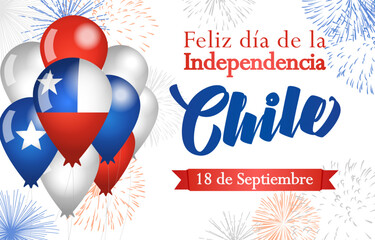 Happy Independence Day Chile Spanish greeting card. Social media banner. Internet poster. Blogging post. Holiday backdrop with 3D balloons and fireworks. Creative style with 3D elements.