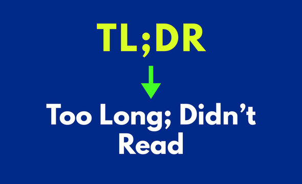 TL;DR Meaning, Too Long; Didn&rsquo;t Read