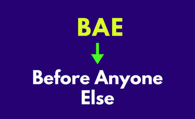 BAE Meaning, Before Anyone Else