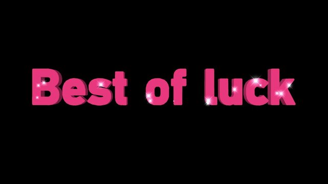 A cheerful best of luck message in a stylish font, set against a black background, perfect for sending positive vibes and good wishes