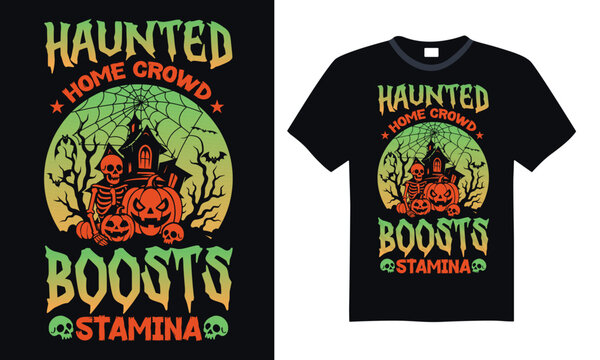 Haunted home crowd boosts stamina - t shirt design Halloween sports mashup for trendy apparel