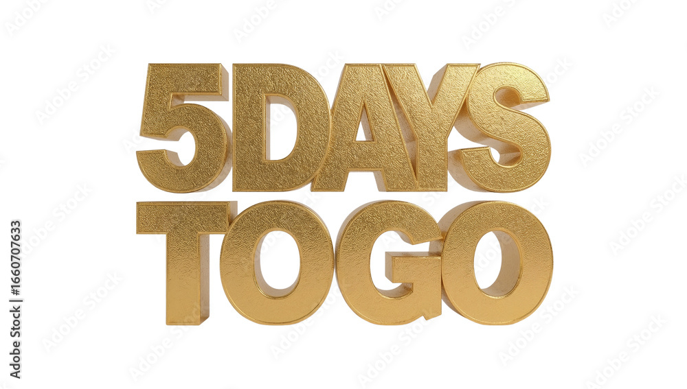 Poster golden five days countdown illustration announcing an event with isolated background for