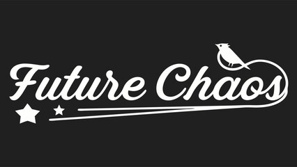 Future Chaos Text Design with Bird and Stars.