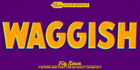 Naklejka premium Waggish Playful Humor Vector Fully Editable Smart Object Text Effect