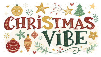 Christmas Vibes Typography T-shirt Design Vector Illustration