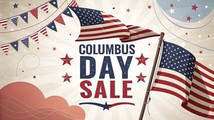 Patriotic Columbus Day Sale Banner with American Flags and Festive Stars