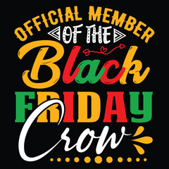 Black Friday T Shirt Design T Shirt Print Template, Typography Design For Shirt, Mugs, Iron, Glass, Stickers, Hoodies, Pillows, Phone Cases, etc