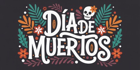 Obraz premium Dia de muertos, day of the dead, mexican holiday vector illustration